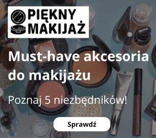 Top 5 akcesoriów do makijażu, które musisz mieć